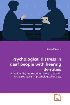 Marriott |  Psychological distress in deaf people with hearing identities | Buch |  Sack Fachmedien