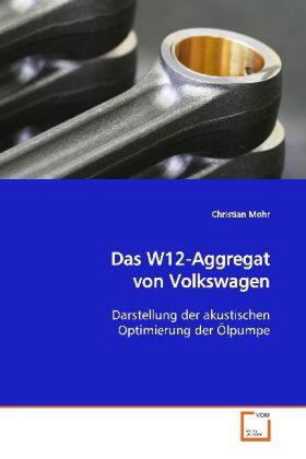 Mohr | Das W12-Aggregat von Volkswagen | Buch | 978-3-639-15381-1 | sack.de