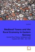 Hill |  Medieval Towns and the Rural Economy In Eastern Norway | Buch |  Sack Fachmedien