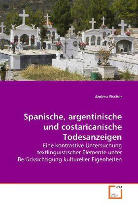 Fischer |  Spanische, argentinische und costaricanischeTodesanzeigen | Buch |  Sack Fachmedien