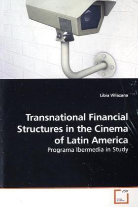 Villazana |  Transnational Financial Structures in the Cinema of Latin America | Buch |  Sack Fachmedien