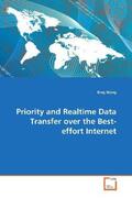 Wang |  Priority and Realtime Data Transfer over theBest-effort Internet | Buch |  Sack Fachmedien