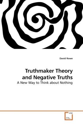 Rowe |  Truthmaker Theory and Negative Truths | Buch |  Sack Fachmedien
