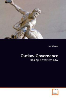 Warren | Outlaw Governance | Buch | 978-3-639-16376-6 | sack.de