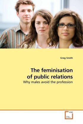 Smith |  The feminisation of public relations | Buch |  Sack Fachmedien