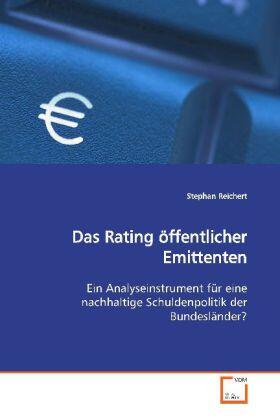 Reichert | Das Rating öffentlicher Emittenten | Buch | 978-3-639-16682-8 | sack.de
