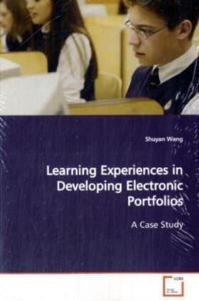 Wang |  Learning Experiences in Developing Electronic Portfolios | Buch |  Sack Fachmedien