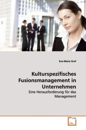 Graf | Kulturspezifisches Fusionsmanagement in Unternehmen | Buch | 978-3-639-17817-3 | sack.de