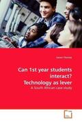 Thomas |  Can 1st year students interact? Technology as lever | Buch |  Sack Fachmedien