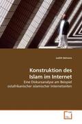 Behrens |  Konstruktion des Islam im Internet | Buch |  Sack Fachmedien