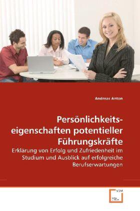 Anton | Persönlichkeits-eigenschaften potentieller Führungskräfte | Buch | 978-3-639-18272-9 | sack.de