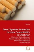 Lee |  Does Cigarette Promotion Increase Susceptibility to Smoking? | Buch |  Sack Fachmedien