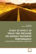 Wang |  STUDY OF EFFECT OF TRUCK TIRE PRESSURE ON ASPHALT PAVEMENT PERFORMANCE | Buch |  Sack Fachmedien