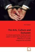 Clements |  The Arts, Culture and Exclusion | Buch |  Sack Fachmedien