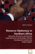 Hofmann |  Resource Diplomacy in Southern Africa | Buch |  Sack Fachmedien