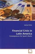 Pichler |  Financial Crisis in Latin America | Buch |  Sack Fachmedien