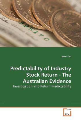 Yao | Predictability of Industry Stock Return - The Australian Evidence | Buch | 978-3-639-19767-9 | sack.de