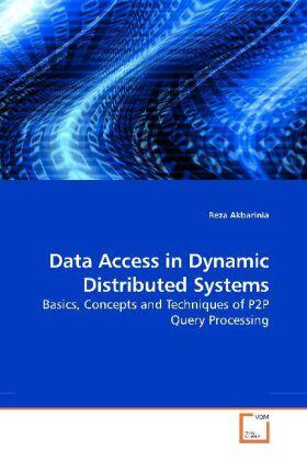 Akbarinia |  Data Access in Dynamic Distributed Systems | Buch |  Sack Fachmedien