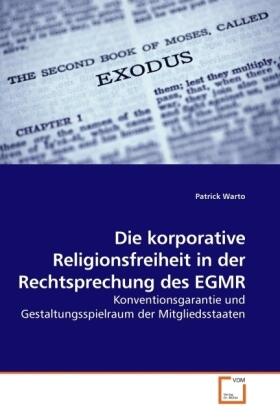 Warto |  Die korporative Religionsfreiheit in der Rechtsprechung des EGMR | Buch |  Sack Fachmedien