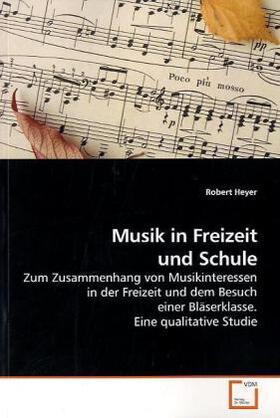 Heyer |  Musik in Freizeit und Schule | Buch |  Sack Fachmedien