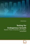 Bauer |  Testing for Endogenous Growth | Buch |  Sack Fachmedien