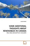 Paunic |  SOME ADDITIONAL THOUGHTS ABOUT RENEWABLES IN CANADA | Buch |  Sack Fachmedien