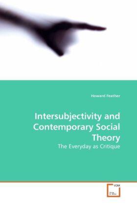 Feather |  Intersubjectivity and Contemporary Social Theory | Buch |  Sack Fachmedien