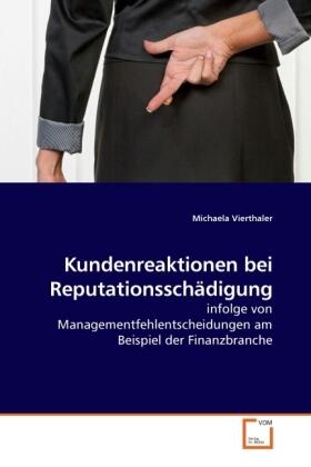 Vierthaler | Kundenreaktionen bei Reputationsschädigung | Buch | 978-3-639-21305-8 | sack.de