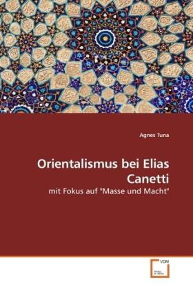 Tuna |  Orientalismus bei Elias Canetti | Buch |  Sack Fachmedien