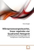 Brugger |  Mikroprozessorgesteuertes, linear regelndes vier Quadranten Netzgerät | Buch |  Sack Fachmedien