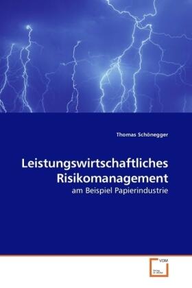 Schönegger | Leistungswirtschaftliches Risikomanagement | Buch | 978-3-639-21662-2 | sack.de