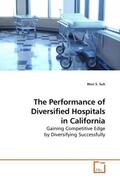 Suh |  The Performance of Diversified Hospitals in California | Buch |  Sack Fachmedien