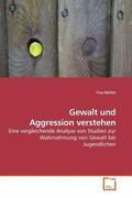Müller |  Gewalt und Aggression verstehen | Buch |  Sack Fachmedien