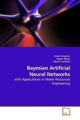 Kingston / Maier / Lambert | Bayesian Artificial Neural Networks | Buch | 978-3-639-22324-8 | sack.de