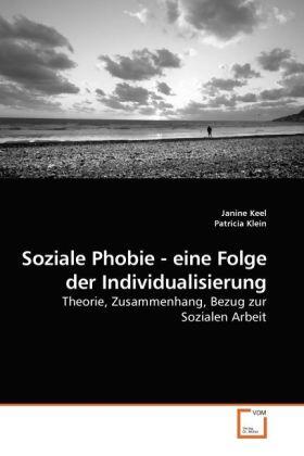 Keel / Klein | Soziale Phobie - eine Folge der Individualisierung | Buch | 978-3-639-22326-2 | sack.de