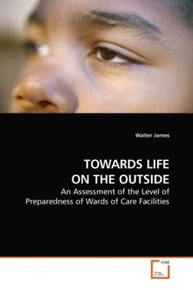 James |  TOWARDS LIFE ON THE OUTSIDE | Buch |  Sack Fachmedien