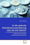 Mühlberg |  Ist die optimale Arbeitslosenunterstützung über die Zeit fallend? | Buch |  Sack Fachmedien