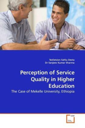 Desta / Sanjeev | Perception of Service Quality in Higher Education | Buch | 978-3-639-22827-4 | sack.de