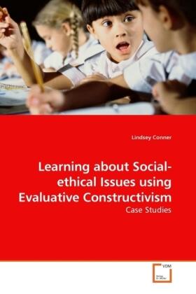Conner |  Learning about Social-ethical Issues using Evaluative Constructivism | Buch |  Sack Fachmedien
