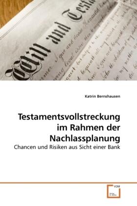 Bernshausen | Testamentsvollstreckung im Rahmen der Nachlassplanung | Buch | 978-3-639-22965-3 | sack.de