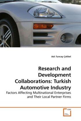 Tuncay Çelikel | Research and Development Collaborations: Turkish Automotive Industry | Buch | 978-3-639-23096-3 | sack.de