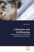 Schwarz |  L-Glutamin und Krafttraining | Buch |  Sack Fachmedien