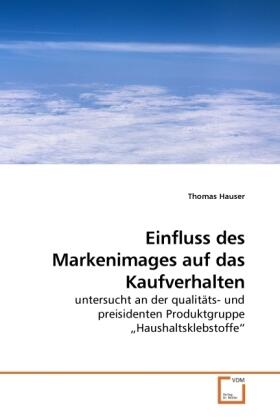 Hauser | Einfluss des Markenimages auf das Kaufverhalten | Buch | 978-3-639-23227-1 | sack.de