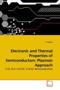 Kumar |  Electronic and Thermal Properties of Semiconductors: Plasmon Approach | Buch |  Sack Fachmedien