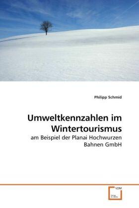 Schmid | Umweltkennzahlen im Wintertourismus | Buch | 978-3-639-23394-0 | sack.de