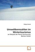 Schmid |  Umweltkennzahlen im Wintertourismus | Buch |  Sack Fachmedien