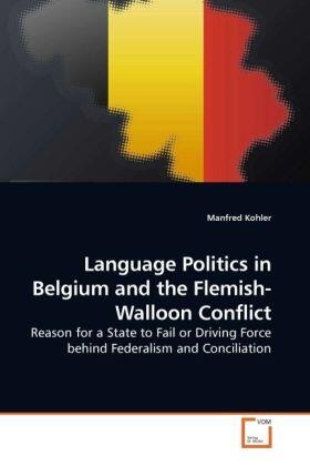Kohler |  Language Politics in Belgium and the Flemish-Walloon Conflict | Buch |  Sack Fachmedien
