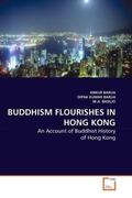 Barua / Kumar Barua / Basilio |  BUDDHISM FLOURISHES IN HONG KONG | Buch |  Sack Fachmedien