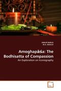 Barua / Basilio |  Amoghapasa: The Bodhisatta of Compassion | Buch |  Sack Fachmedien