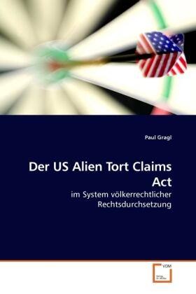 Gragl |  Der US Alien Tort Claims Act | Buch |  Sack Fachmedien
